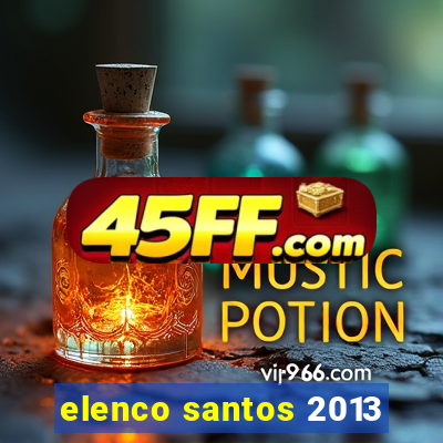 elenco santos 2013
